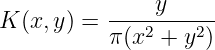           ----y------
K (x, y) = π(x2 + y2)
