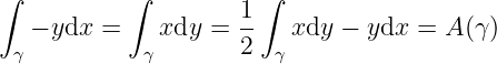 ∫           ∫        1 ∫
   − ydx =    xdy  = --   xdy − ydx =  A(γ )
  γ          γ       2  γ
