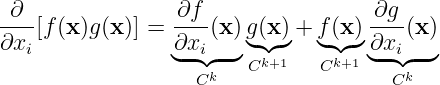  ∂               ∂f                 ∂g
----[f (x )g(x)] = ---(x) g(x)+ f (x)----(x)
∂xi             ◟∂xi◝◜-◞ ◟◝k◜+◞1  ◟|◝k◜+◞1∂◟xi◝◜-◞
                   Ck   C      C      Ck
